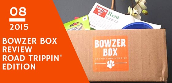 BOWZER-BOX-REVIEW-ROAD-TRIPPIN-AUGUST-2015-PET-PRODUCTS